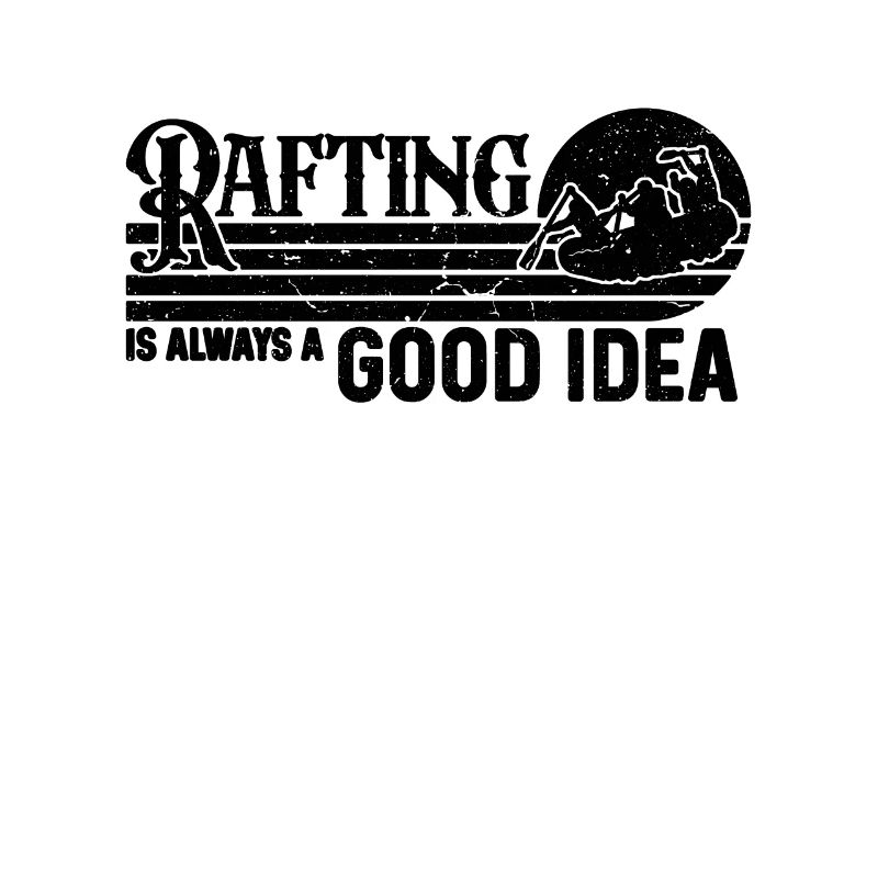 Is Always A Good Idea Retro Kayaking Rafting Lover