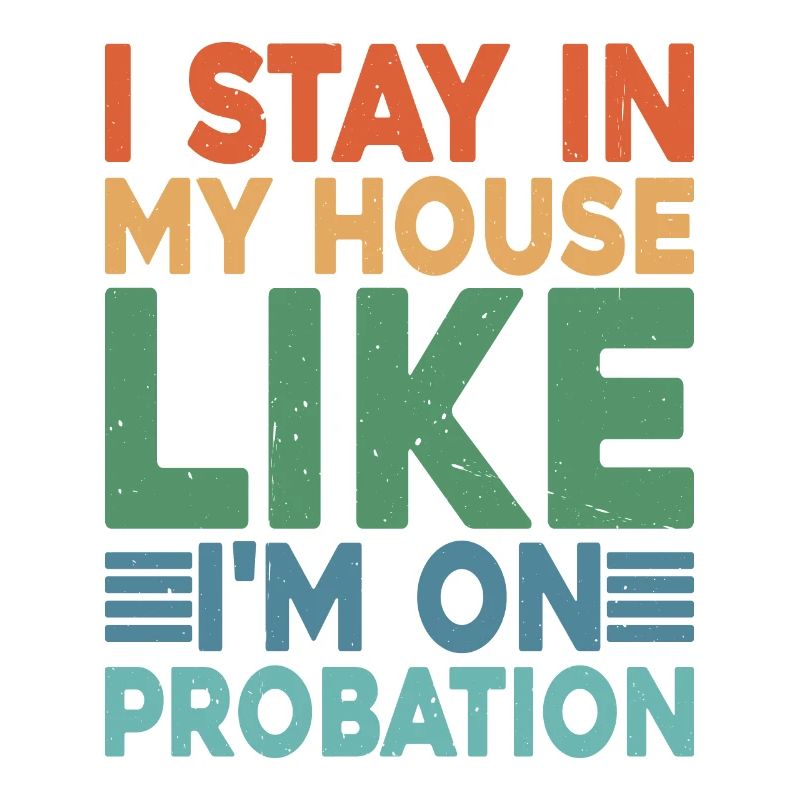 Je reste dans ma maison comme si j’étais en probation 2