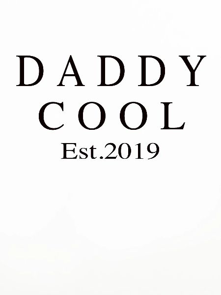 Daddy Cool est 2019