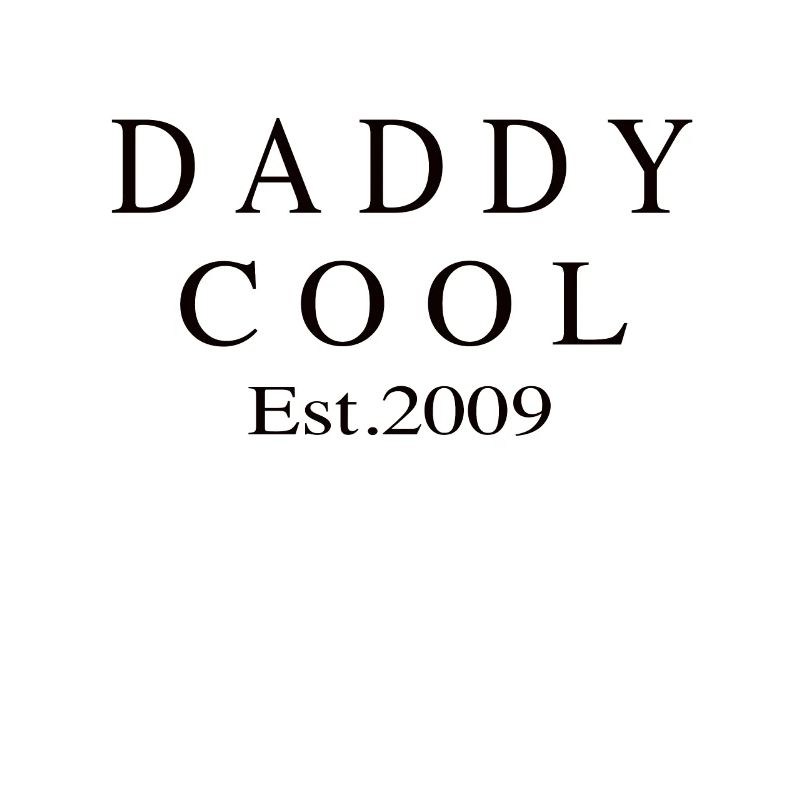 Daddy Cool est 2009