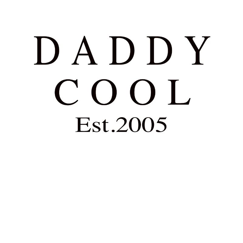 Daddy Cool est 2005