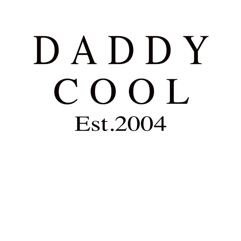 Daddy Cool est 2004