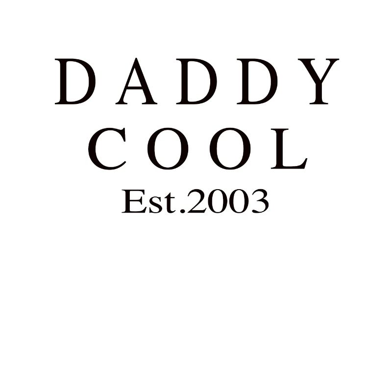 Daddy Cool est 2003