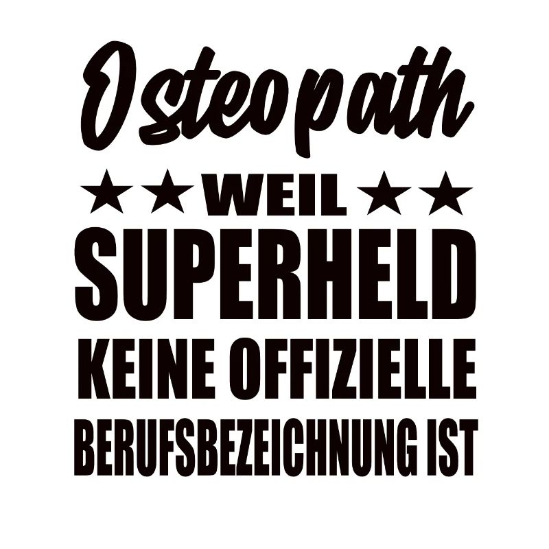 Osteopath Superheld Spruch