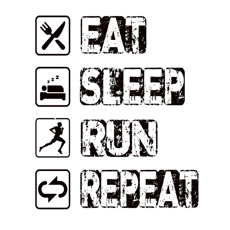 Eat Sleep Run Repeat