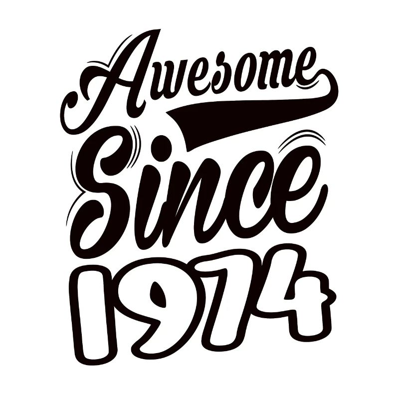 Awesome Since 1974