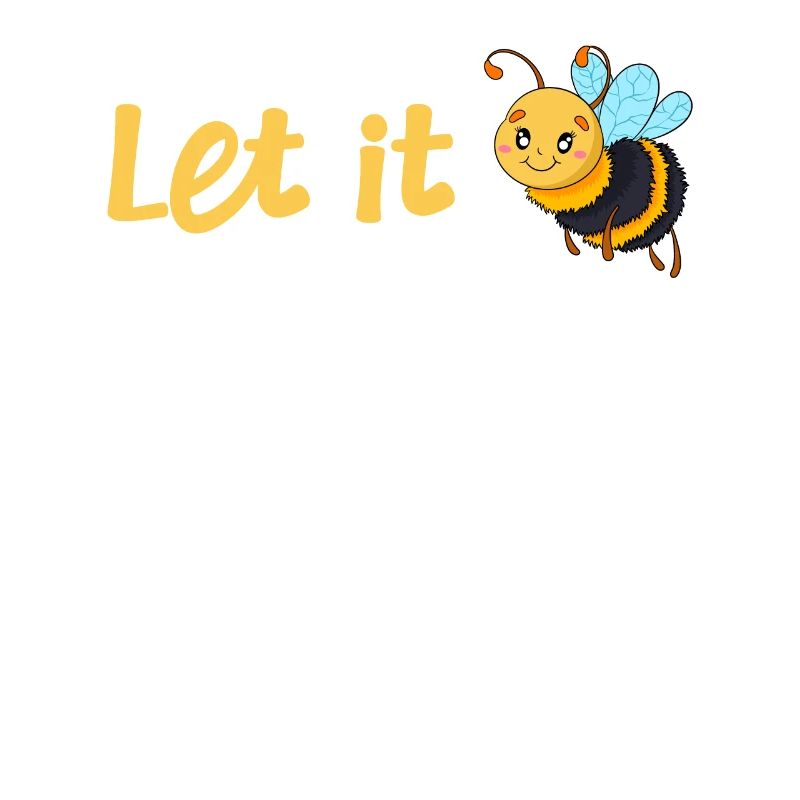 Let it Bee