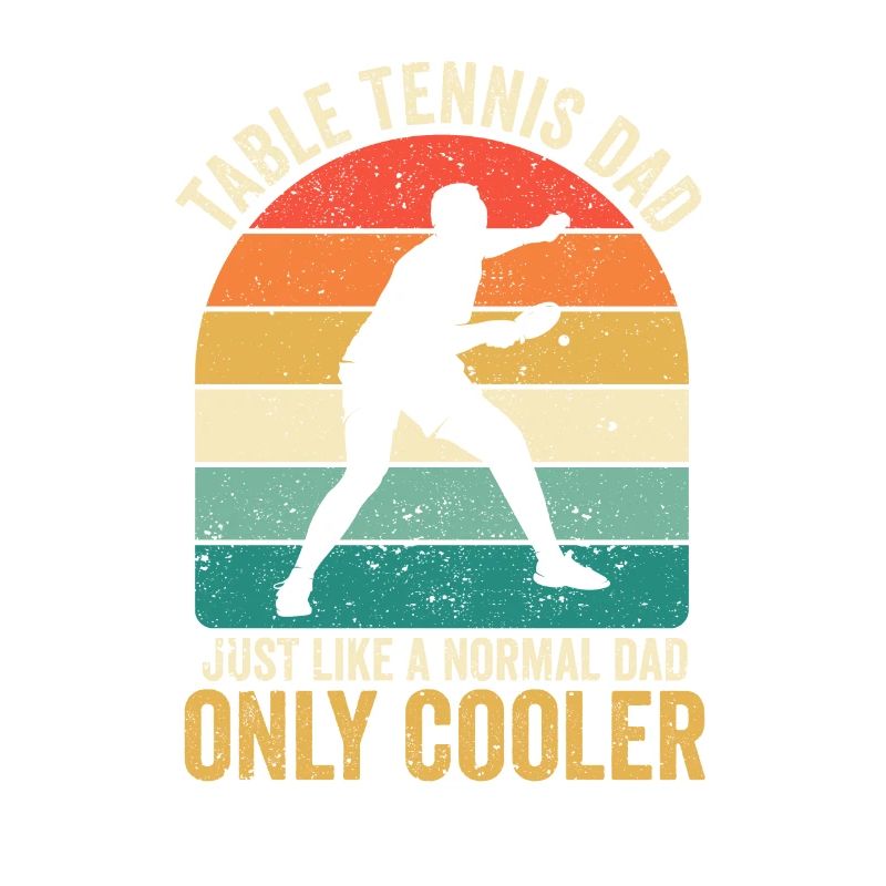 Papa de tennis de table Comme un père normal, seulement plus cool