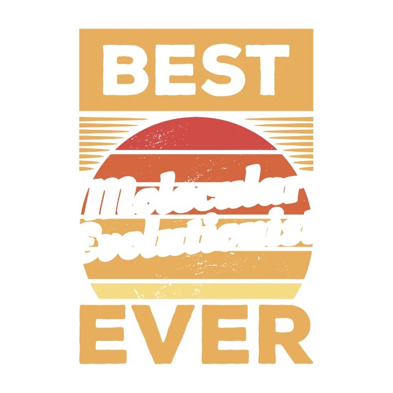 Vintage Best Molecular Evolutionist Ever Evolution