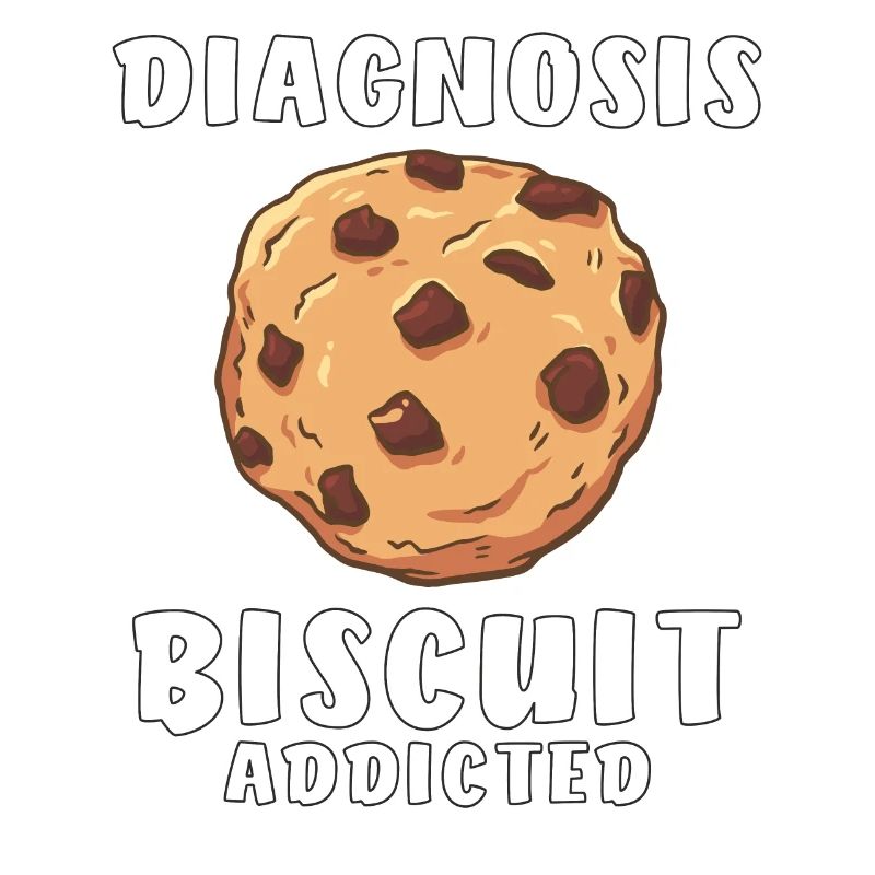 DIAGNOSIS BISCUIT ADDICTED