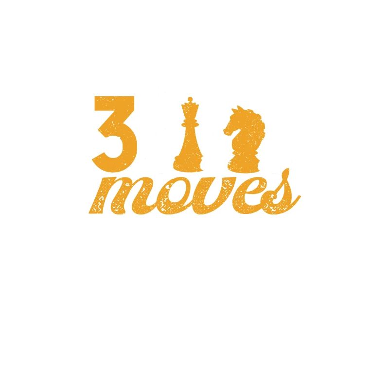 Always 3 Moves Ahead Chess Player Funny Board