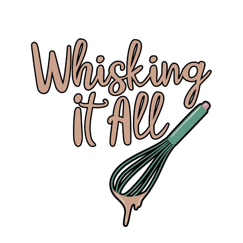 Whisking It All 2