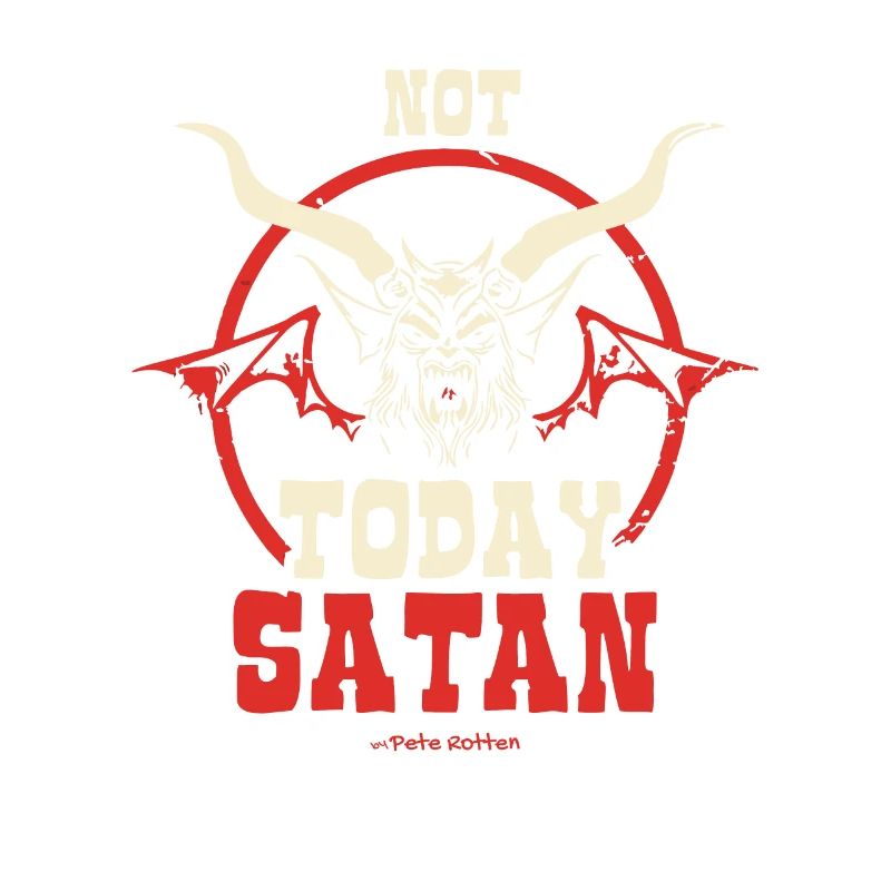 Nicht heute, SATAN