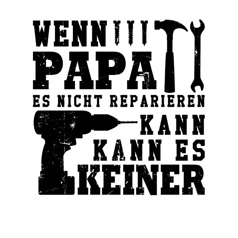 If daddy can't fix it, no one can