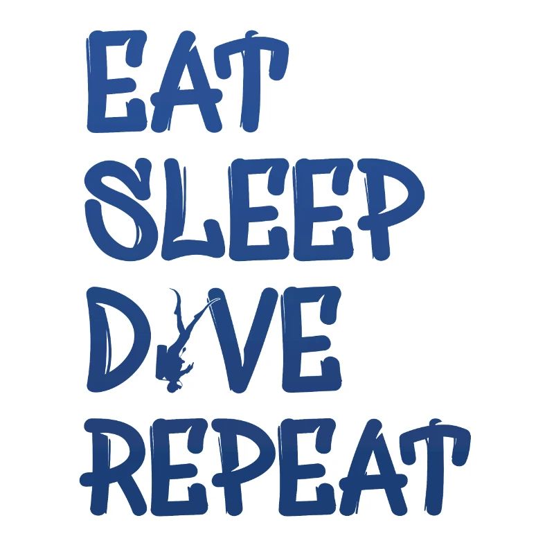 eat sleep dive repeat