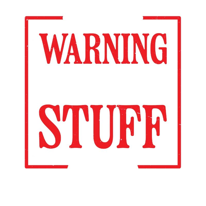 Warning I Break Stuff 14