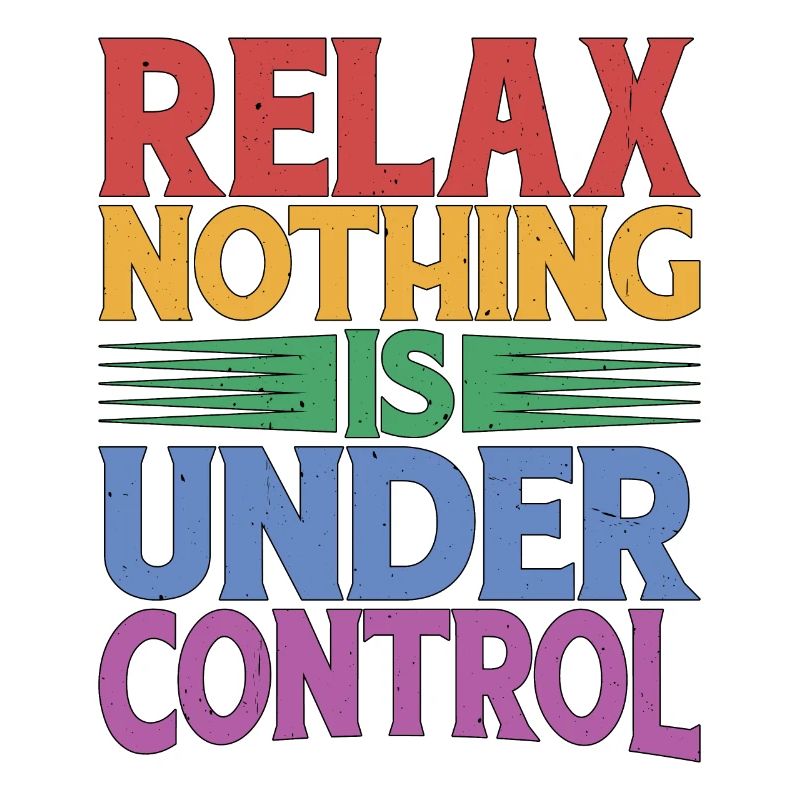 Relax, Nothing Is Under Control 32