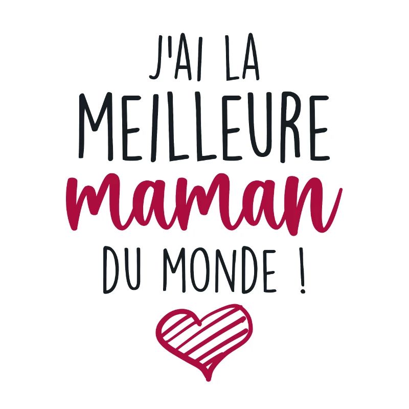 Die beste Mutter - Ich habe die beste Mutter der Welt