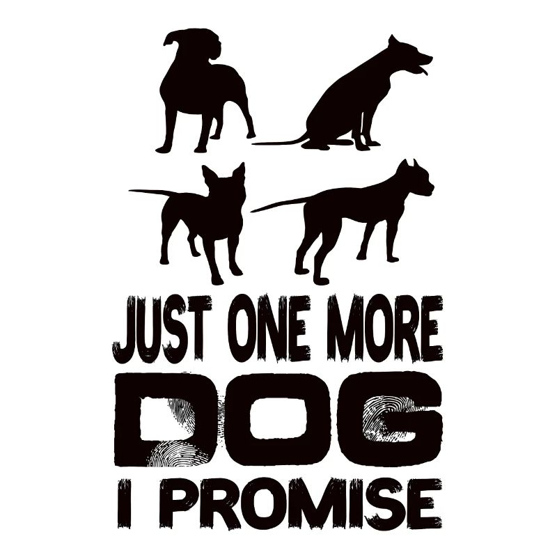 Juste un chien de plus que je promets aux chiens Chien de compagnie
