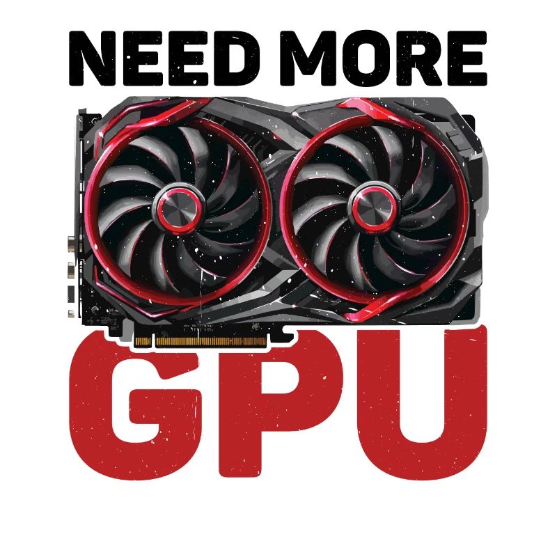 Need More Gpu 10