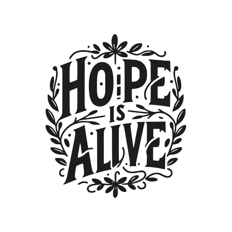 Hope is Alive