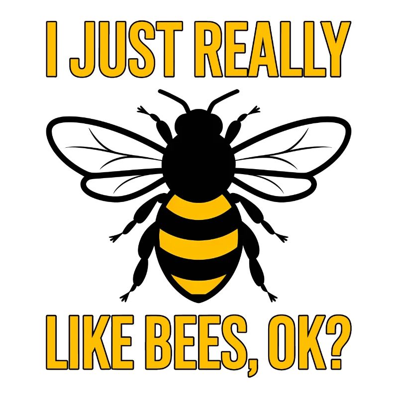 Bee Saying Beekeeper Bee Funny Bee Gift