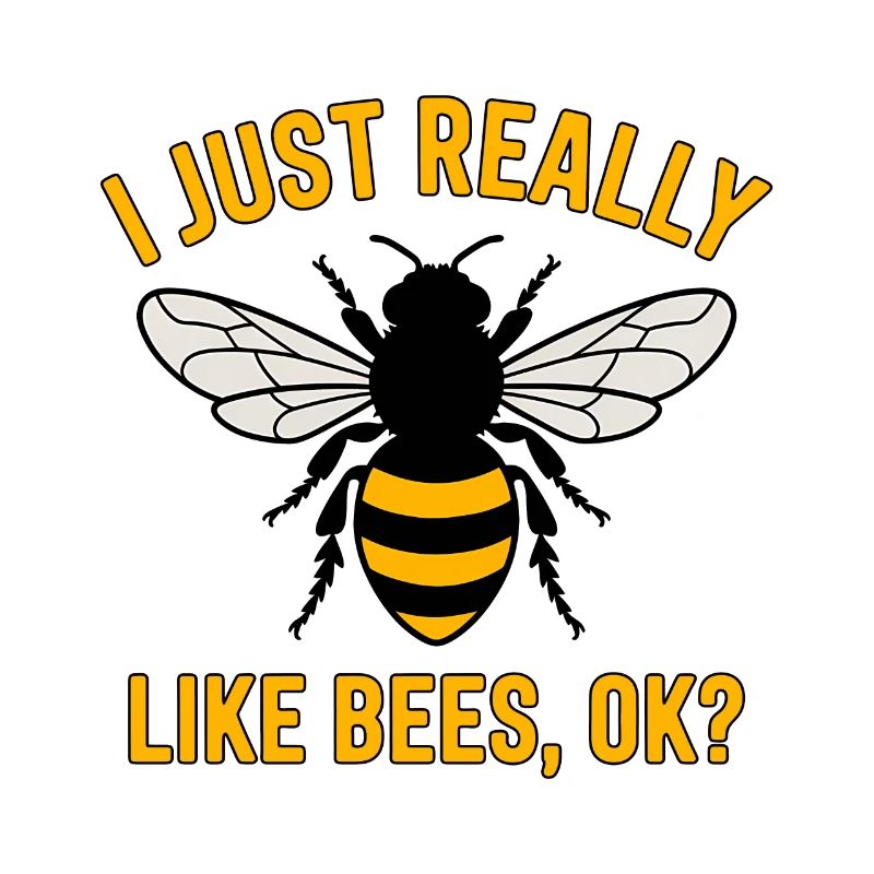 Bee Saying Beekeeper Bee Funny Bee Gift