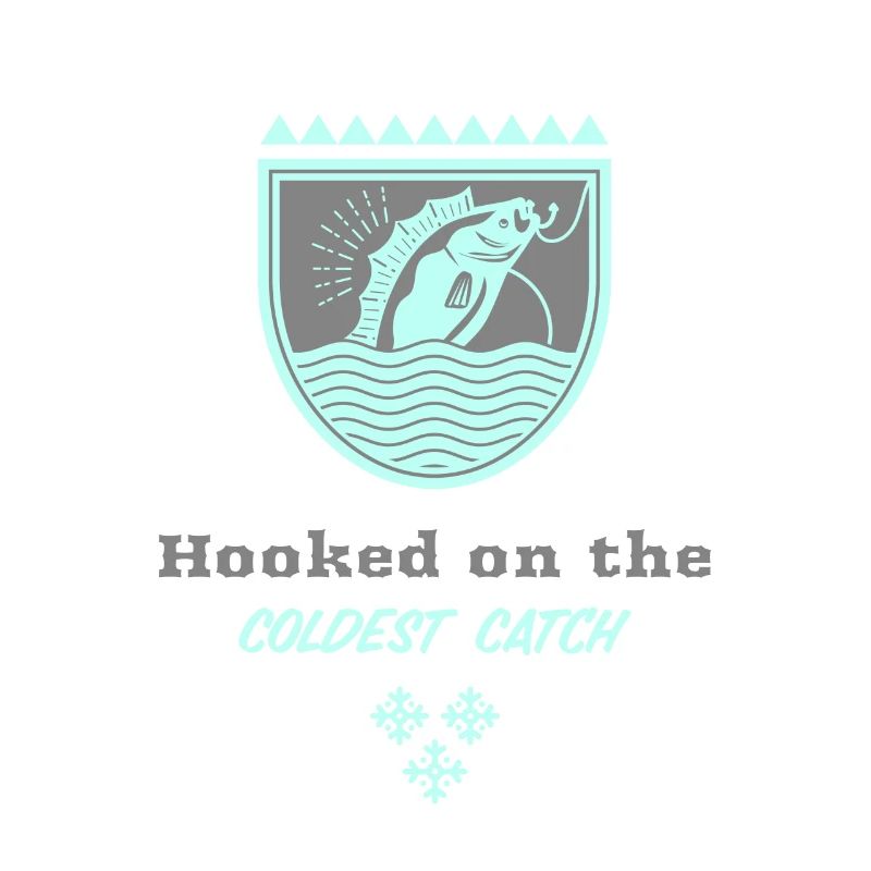 Hooked on the Coldest Catch