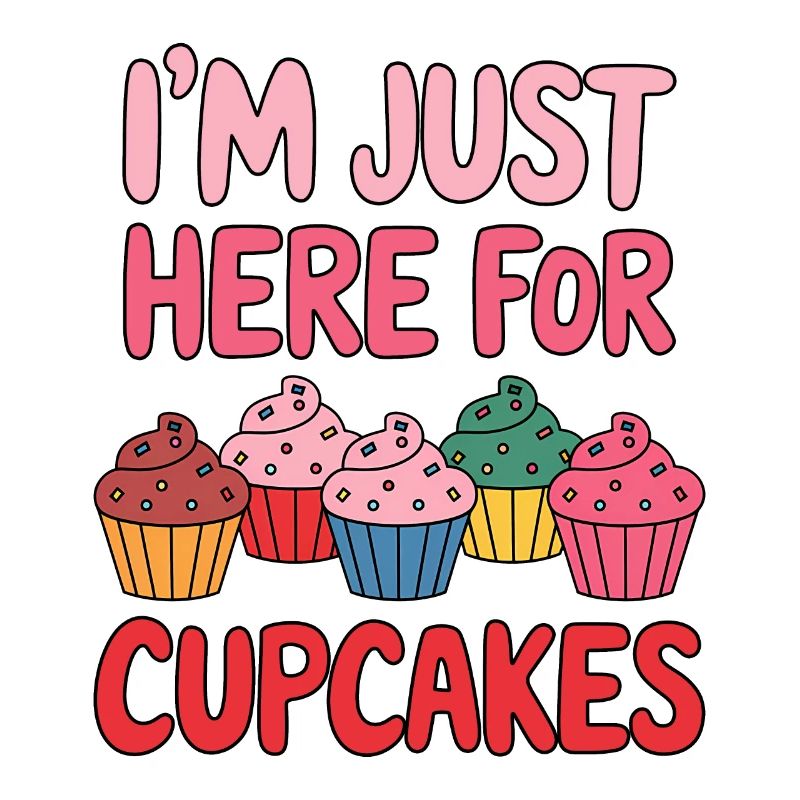 Cupcake Saying Cupcakes Funny Cupcake Gift