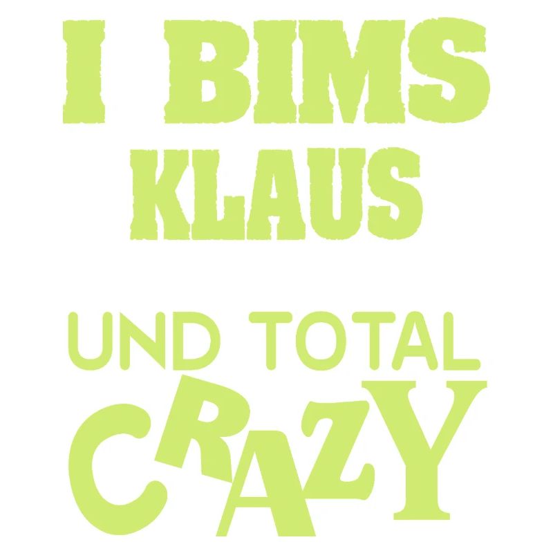 Klaus als Spruch