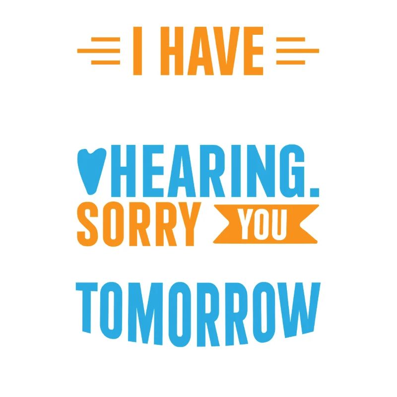 I Have Selective Hearing – Funny Sarcastic Gift