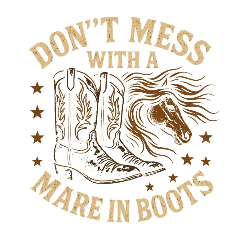 Don't get involved with a mare in boots
