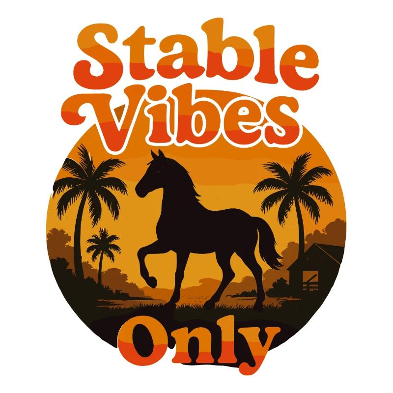 Stable Vibes Only Pferdefreunde