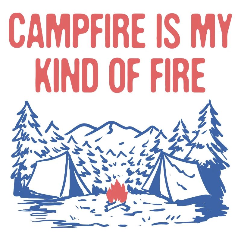 Feu de camp est mon genre de feu Camping Camping Camping Camping