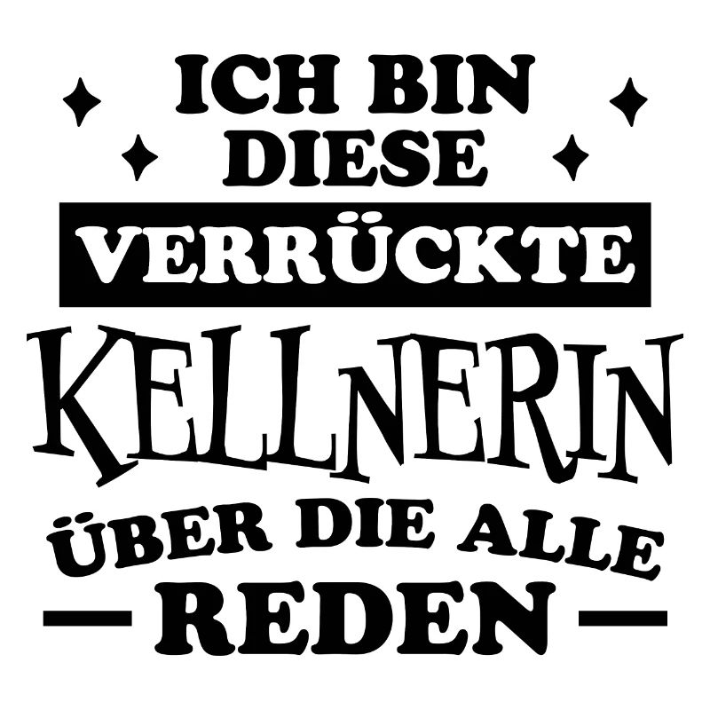 Kellnerin Spruch Kellner Beruf Kellnerin Geschenk