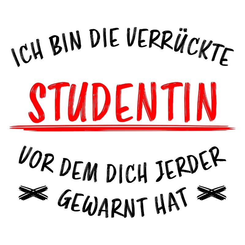 Studentin Lustiger Spruch Uni Universität Geschenk