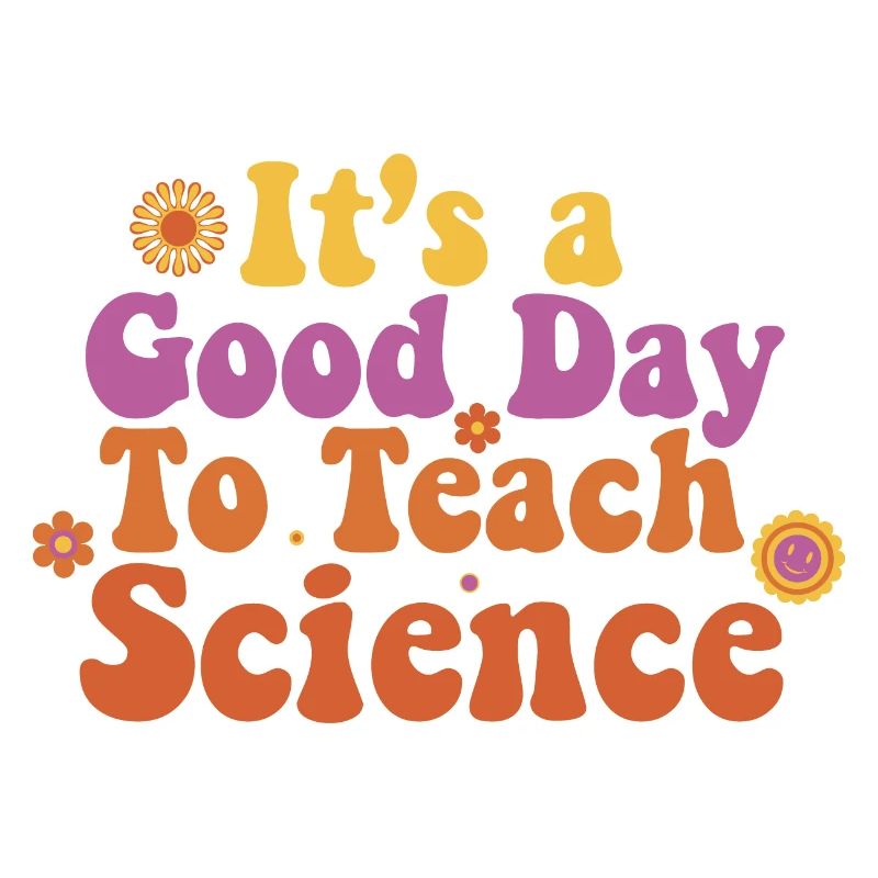 C’est une bonne journée Enseigner les sciences Professeur de sciences