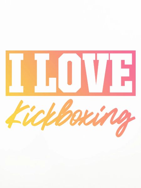 Ich liebe Kick Boxing
