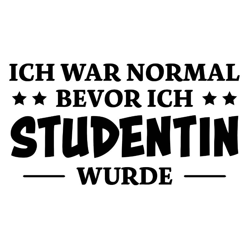 Studentin Spruch Universität Studentin Geschenk