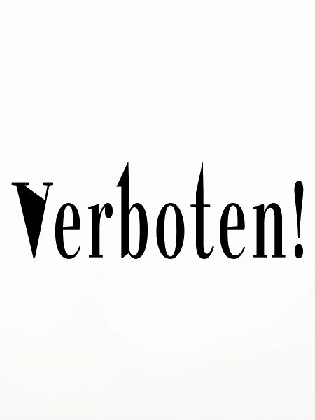 Das ist verboten!