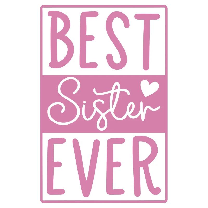Beste Schwester