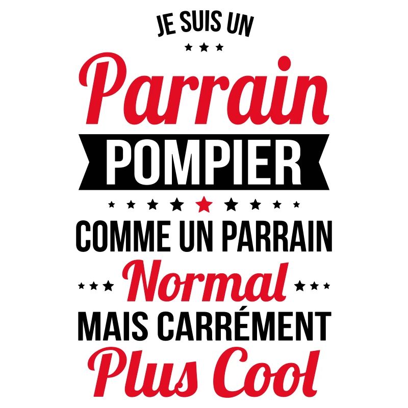 Parrain pompier comme un parrain normal plus cool