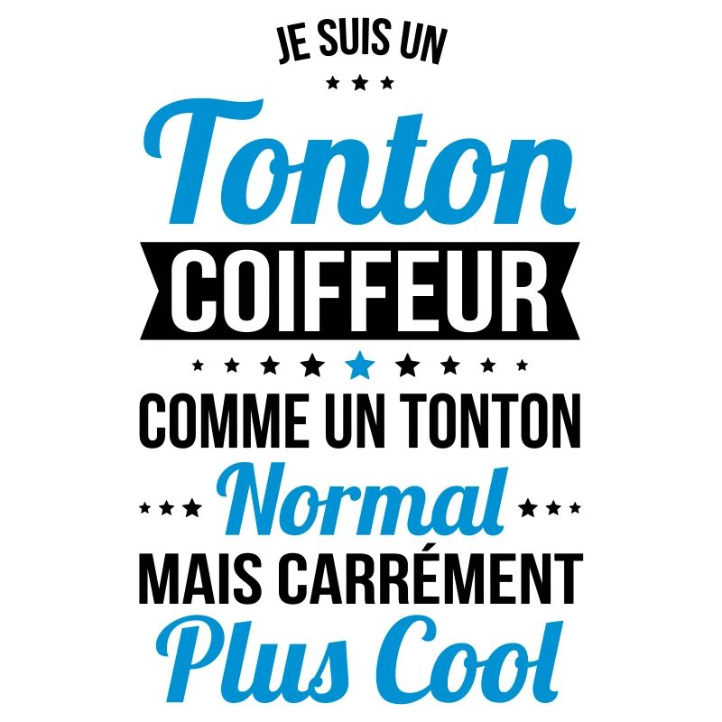 Tonton coiffeur comme un tonton normal plus cool