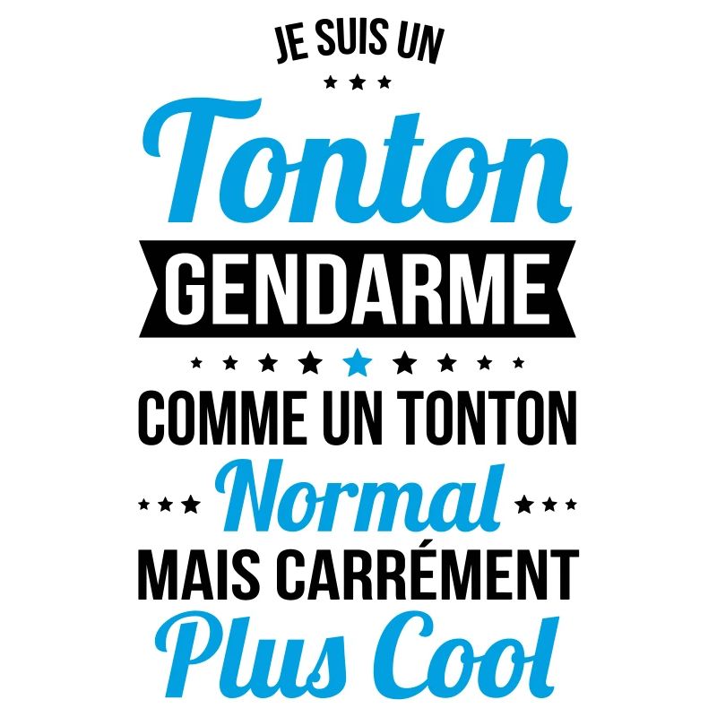 Tonton gendarme comme un tonton normal plus cool