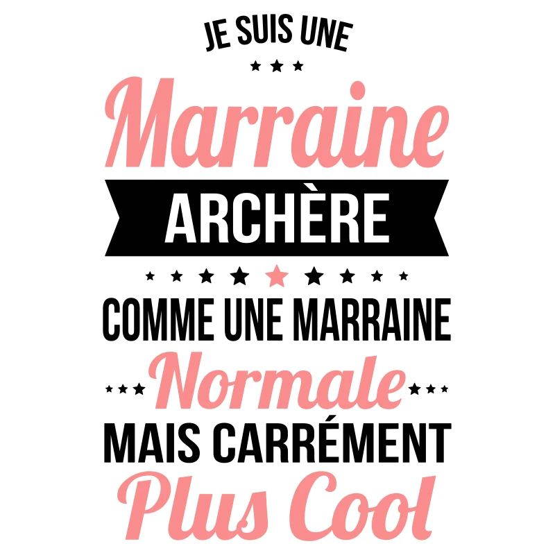 Marraine archère comme marraine normale plus cool