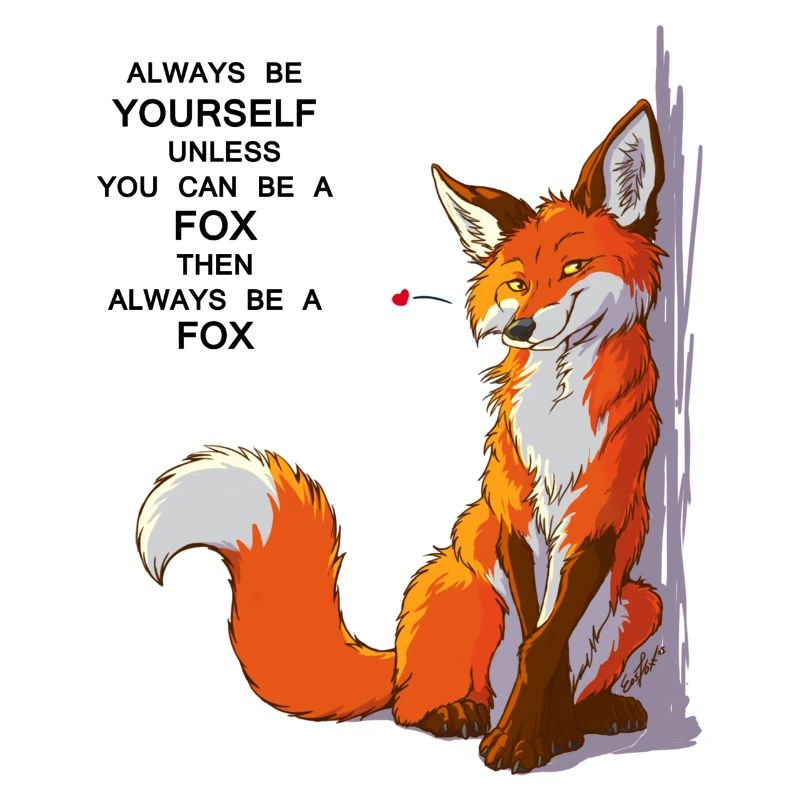 Sei du selbst, sei Fuchs