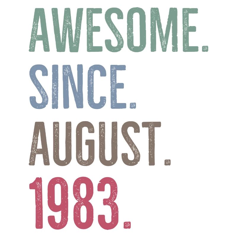 Awesome Since August 1983