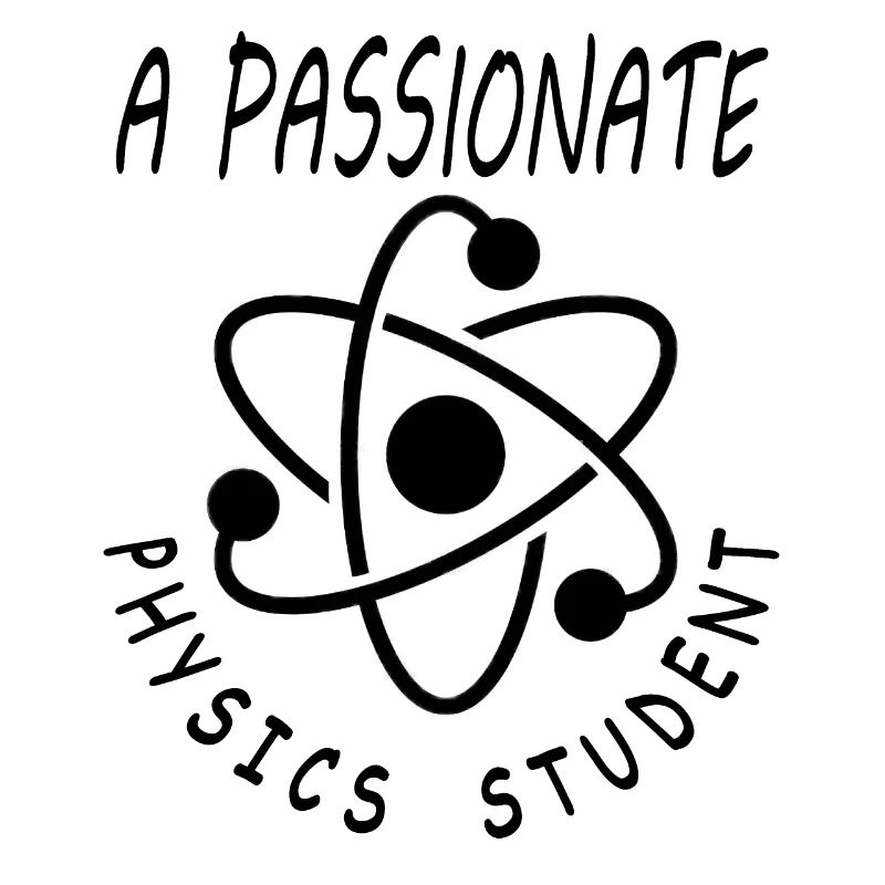 Physik Student Physik-Studium Physik-Lehrer Spruch