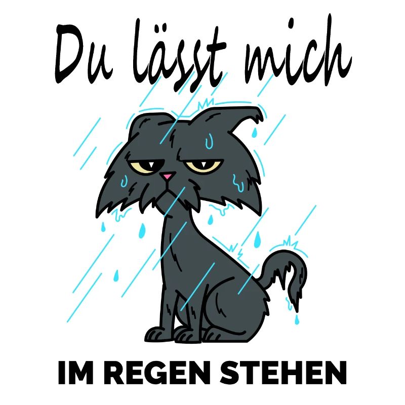 Im Regen stehen lassen cooler Spruch Geschenkidee
