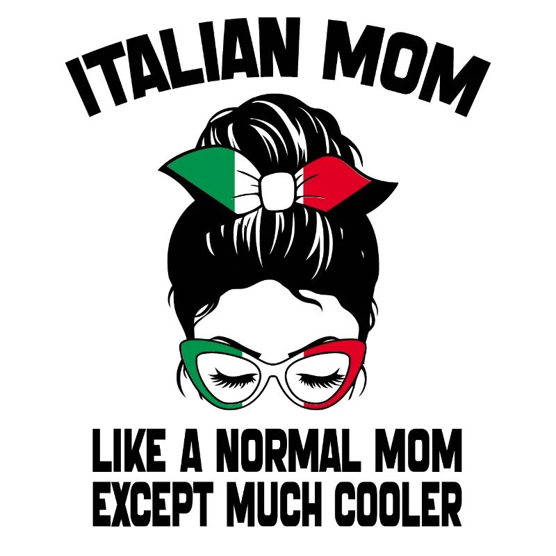 Italienische Mutter wie eine normale Mutter Muttertag 2024